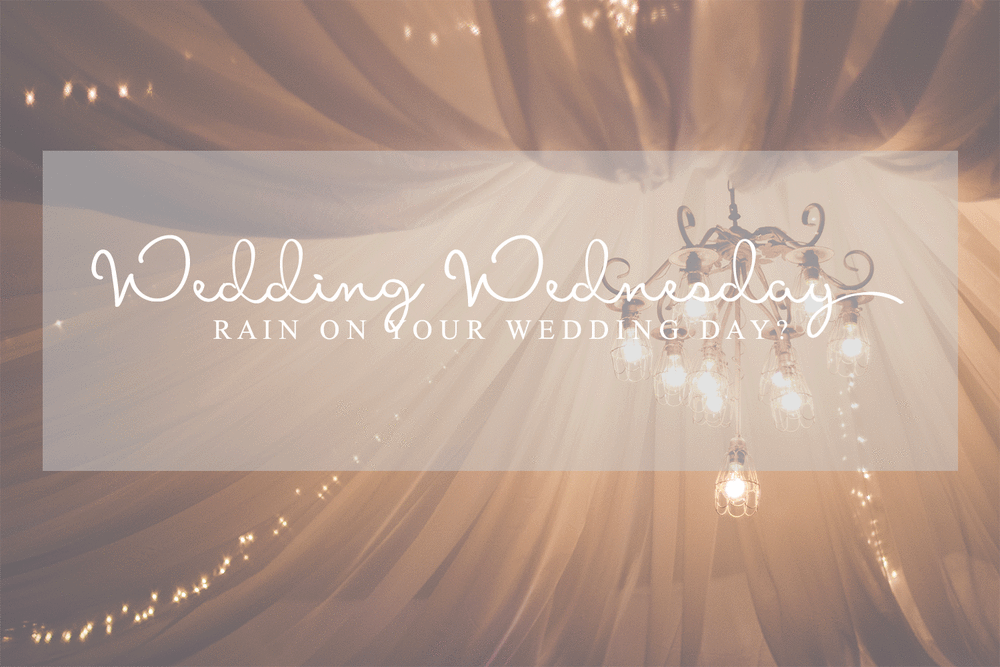 Alayna Parker Photography What To Do If It Rains On Your Wedding What To Do If It Rains On Your Wedding Day Wednesday